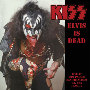 Disco Elvis Is Dead de Kiss