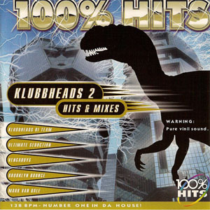 Disco 100% Hits: Klubbheads 2 Hits & Mixes de Klubbheads