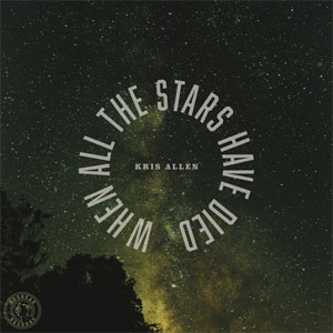 Disco When All The Stars Have Died de Kris Allen