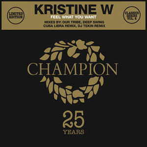 Disco Feel What You Want - EP de Kristine W