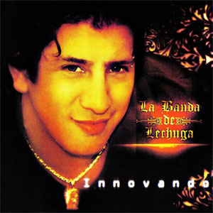 Disco Innovando de La Banda De Lechuga