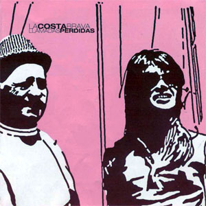 Disco Llamadas Perdidas de La Costa Brava