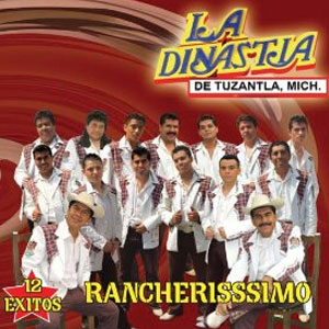 Disco Rancherissimo de La Dinastía de Tuzantla