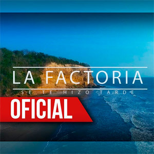 Disco Se Te Hizo Tarde de La Factoría