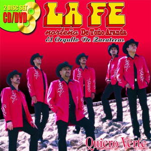 Disco Quiero Verte de La Fe Norteña