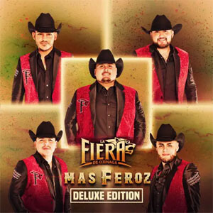 Disco Más Feroz: Deluxe Edition de La Fiera de Ojinaga