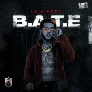 Disco B.A.T.E de La Kikada