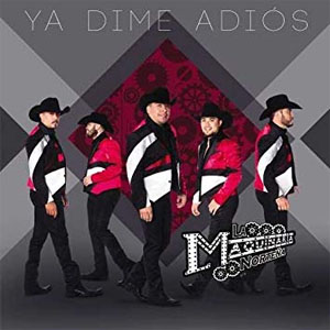 Disco Ya Dime Adiós de La Maquinaria Norteña