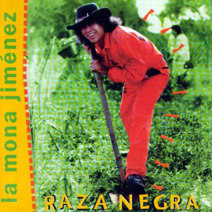 Disco Raza Negra de La Mona Jiménez