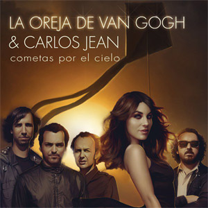 Disco Cometas Por El Cielo (Carlos Jean Remix) de La Oreja de Van Gogh
