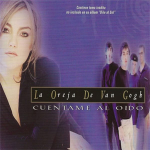 Disco Cuéntame Al Oído de La Oreja de Van Gogh