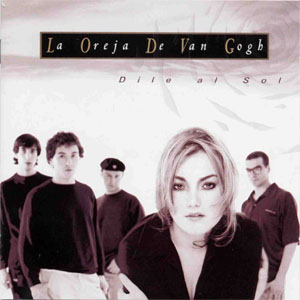 Disco Dile Al Sol de La Oreja de Van Gogh