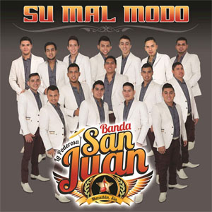 Disco Su Mal Modo de La Poderosa Banda San Juan