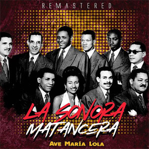Disco Ave María Lola de La Sonora Matancera