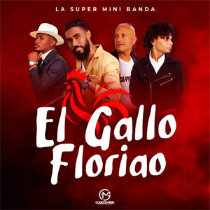 Álbum El Gallo Floriao de La Super Mini Banda