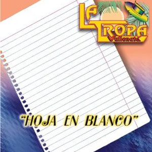 Disco Un Hoja En Blanco - Grandes Éxitos de La Tropa Vallenata