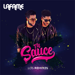 Disco The Sauce (Los Remixes) de Lafame