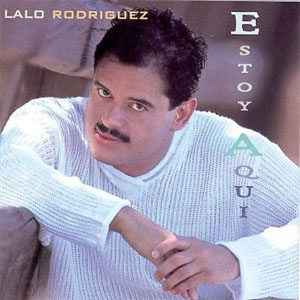 Disco Estoy Aquí de Lalo Rodríguez