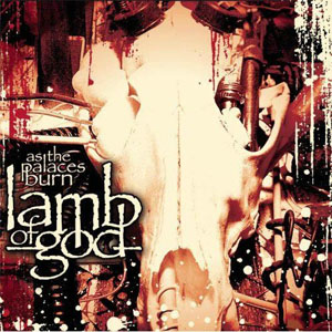 Disco As the Palaces Burn de Lamb of God