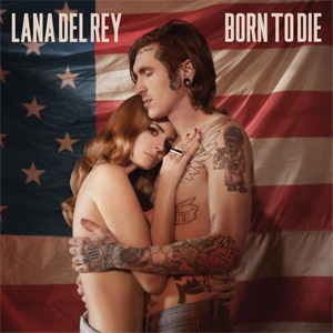 Disco Born To Die de Lana Del Rey