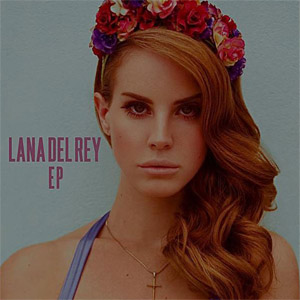 Disco Lana Del Rey (Ep) de Lana Del Rey