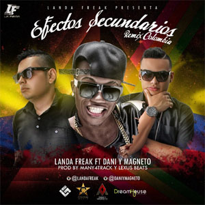 Disco Efectos Secundarios (Remix Colombia) de Landa Freak