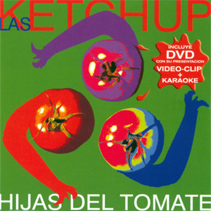 Disco Hijas Del Tomate de Las Ketchup