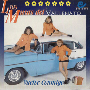 Disco Vuelve Conmigo de Las Musas Del Vallenato