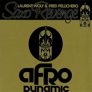Disco Saxo Revenge de Laurent Wolf