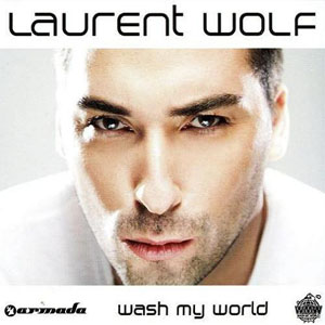 Disco Wash My World de Laurent Wolf