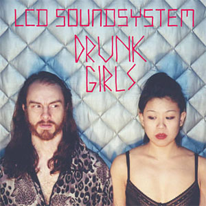 Disco Drunk Girls (Holy Ghost! Remix) de LCD Soundsystem 