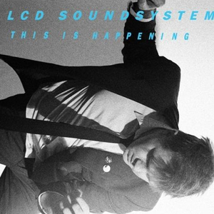 Disco This Is Happening de LCD Soundsystem 