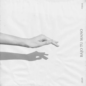 Disco Bajo Tu Mano de Lead