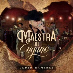 Disco Maestra del Engaño de Lenín Ramírez 