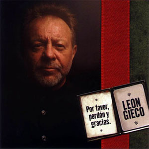 Disco Por Favor, Perdón Y Gracias de León Gieco
