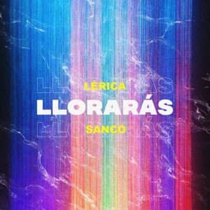 Disco Llorarás de Lérica