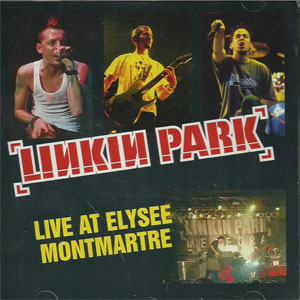 Disco Live At Elysee Montmartre de Linkin Park