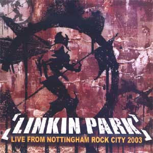 Disco Live From Nottingham Rock City 2003 de Linkin Park