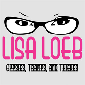 Disco Gypsies, Tramps, And Thieves de Lisa Loeb