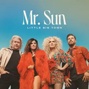Disco Mr. Sun de Little Big Town
