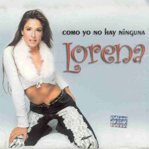 Disco Como Yo No Hay Ninguna de Lorena Rojas