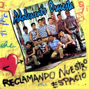 Disco Reclamando Nuestro Espacio de Los Adolescentes