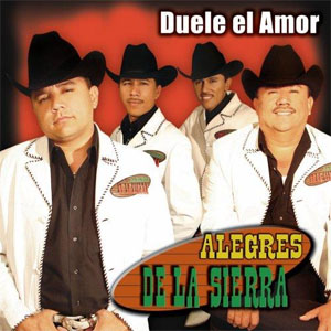 Disco Duele el Amor de Los Alegres De La Sierra