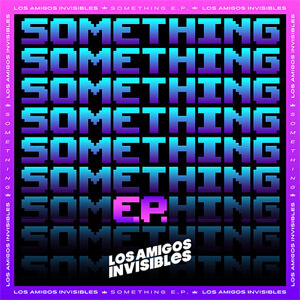Disco Something de Los Amigos Invisibles