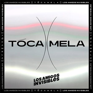 Disco Tócamela de Los Amigos Invisibles