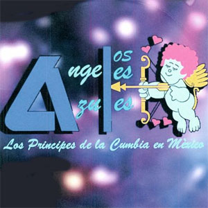 Disco Los Principes de la Cumbia en México de Los Ángeles Azules