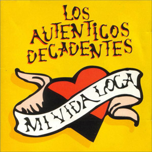 Disco Mi Vida Loca de Los Auténticos Decadentes
