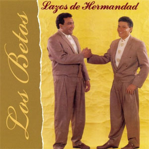 Disco Lazos De Hermandad de Los Betos