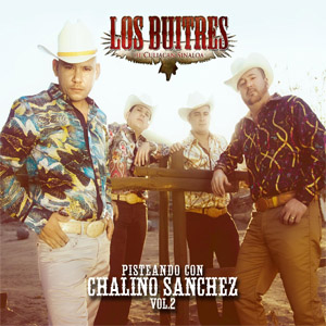 Disco Tributo al Más Grande Chalino Sánchez, Vol. 2 de Los Buitres De Culiacán