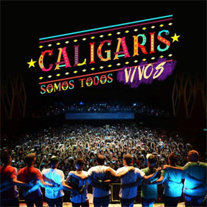 Disco Somos Todos Vivos de Los Caligaris